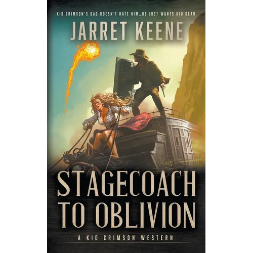 Stagecoach To Oblivion: A Western Novel