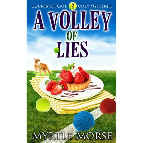 A Volley of Lies: Cozy Mystery