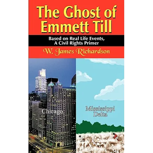 The Ghost of Emmett Till: Based on Real Life Events