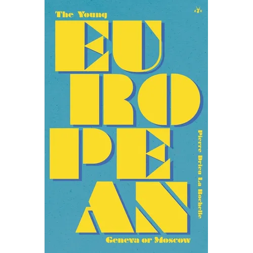 The Young European: Geneva or Moscow