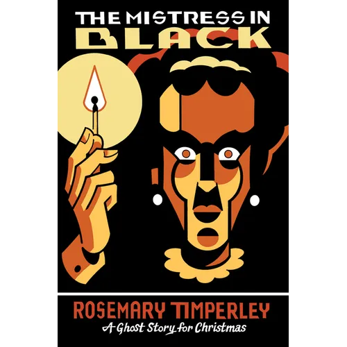 The Mistress in Black: A Ghost Story for Christmas