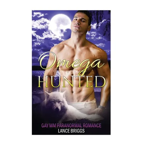 Omega Hunted: Gay MM Paranormal Romance