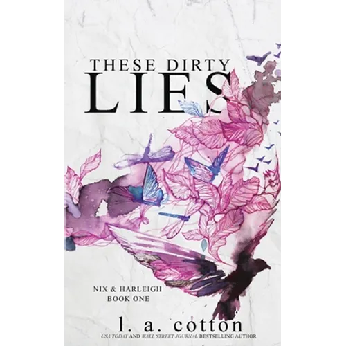 These Dirty Lies: Nix & Harleigh Book One