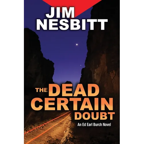 The Dead Certain Doubt: An Ed Earl Burch Novel