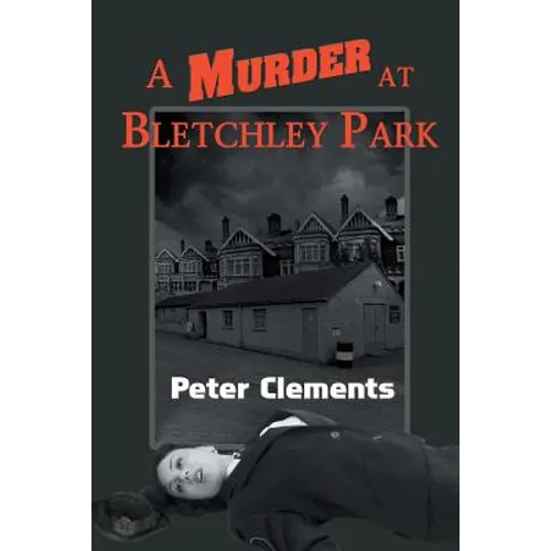 A Murder at Bletchley Park