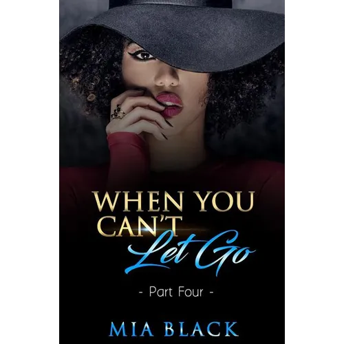 When You Can't Let Go 4