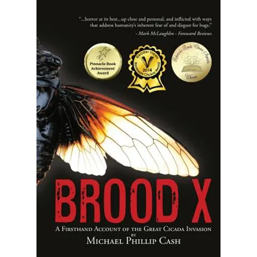Brood X: A Firsthand Account of the Great Cicada Invasion