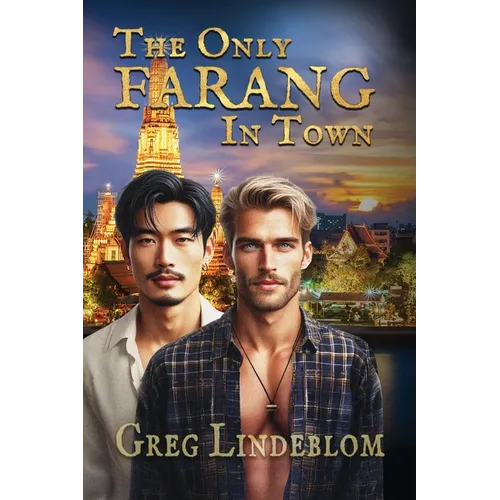 The Only Farang in Town: A Cross Cultural MM Romance