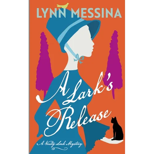 A Lark's Release: A Regency Cozy
