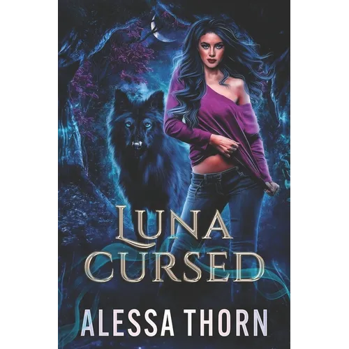 Luna Cursed: (Ironwood, Book 4)
