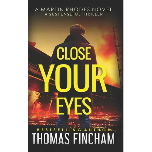 Close Your Eyes: A Private Investigator Mystery Series of Crime and Suspense