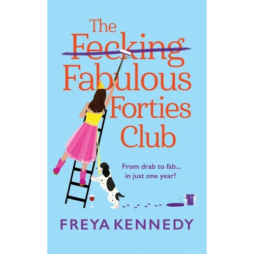 The Fecking Fabulous Forties Club