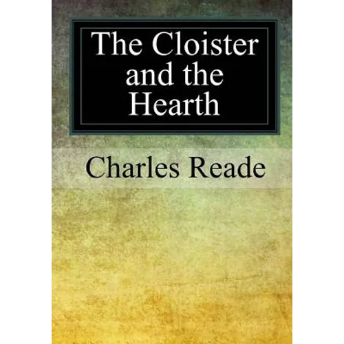 The Cloister and the Hearth