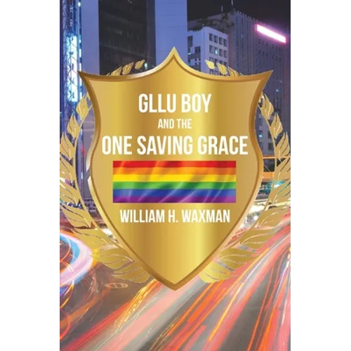 GLLU Boy and the One Saving Grace​