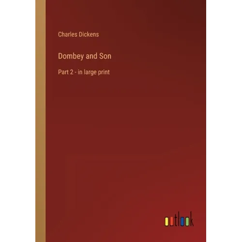 Dombey and Son: Part 2 - in large print