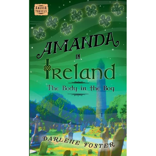 Amanda in Ireland: The Body in the Bog