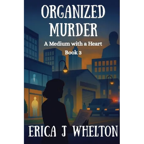 Organized Murder: A Psychic Mystery