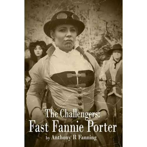 The Challengers: Fast Fannie Porter
