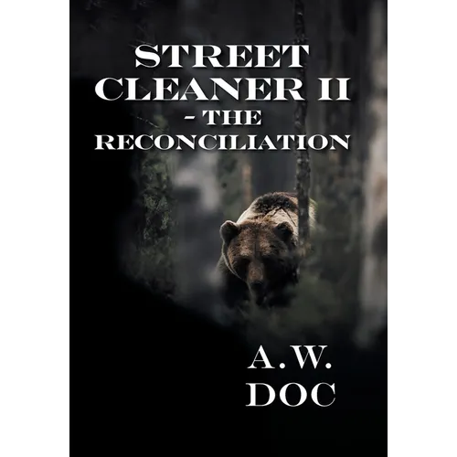 Street Cleaner II - The Reconciliation