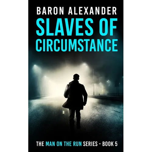 Slaves of Circumstance