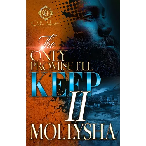 The Only Promise I'll Keep 2: An African American Romance