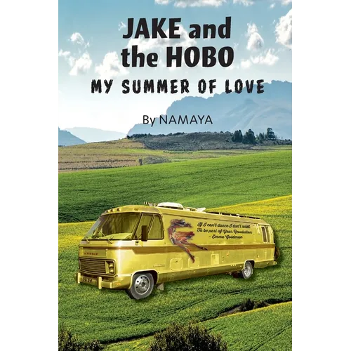 Jake and the Hobo: My Summer of Love
