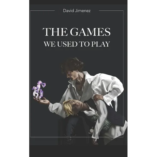 The Games We Used To Play