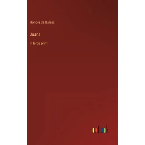 Juana: in large print