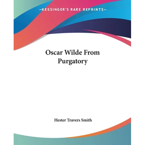 Oscar Wilde From Purgatory