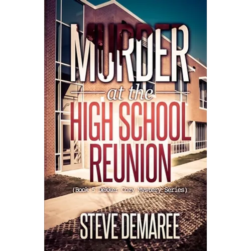 Murder at the High School Reunion