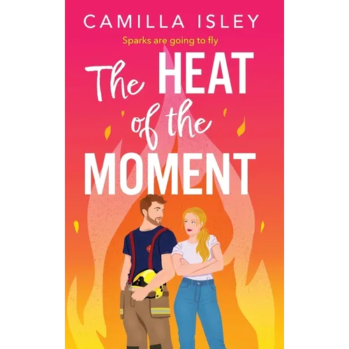The Heat of the Moment