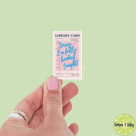 Library Card Sorry, I’m Fully Booked Tonight Blue Vinyl: Glossy