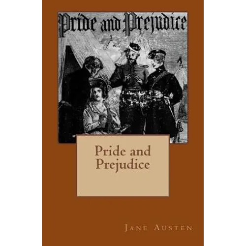 Pride and Prejudice: Original Edition of 1872 with Autograph