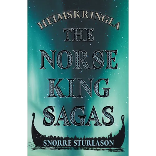 Heimskringla - The Norse King Sagas