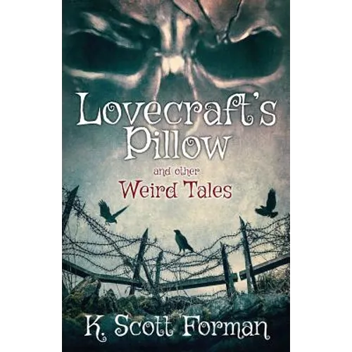 Lovecraft's Pillow and other Weird Tales