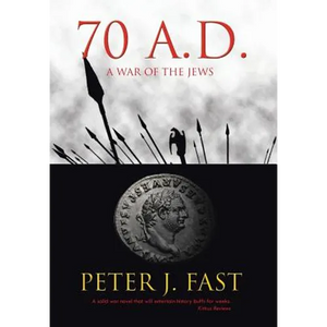 70 A.D.: A War of the Jews