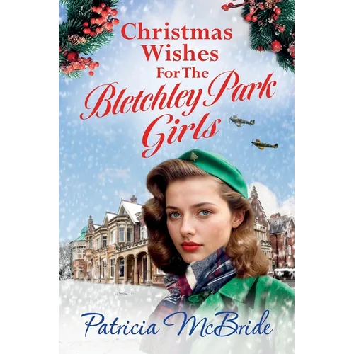 Christmas Wishes for the Bletchley Park Girls