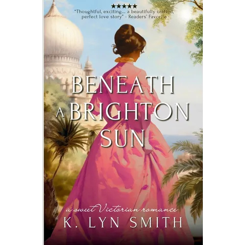 Beneath a Brighton Sun: A Sweet Victorian Romance