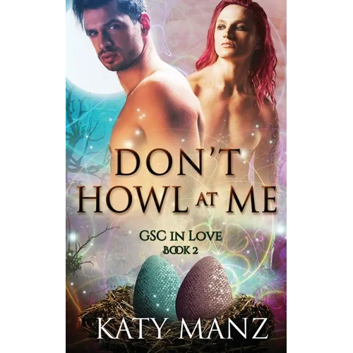 Don't Howl At Me: An M/M Shifter MPreg Romance