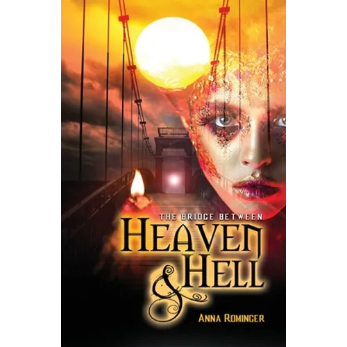 The Bridge Between Heaven and Hell