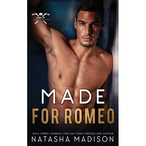 Made For Romeo: An Enemies-to-Lovers Second Chance (Made For Series 4)