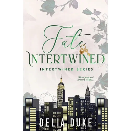 Fate Intertwined: An Urban Contemporary Romance (Intertwined Series Book 1)