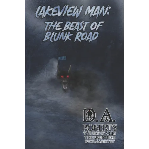 Lakeview Man: Beast of Blunk Road