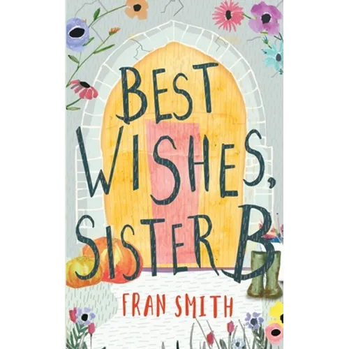 Best Wishes, Sister B: a gentle feel good comedy