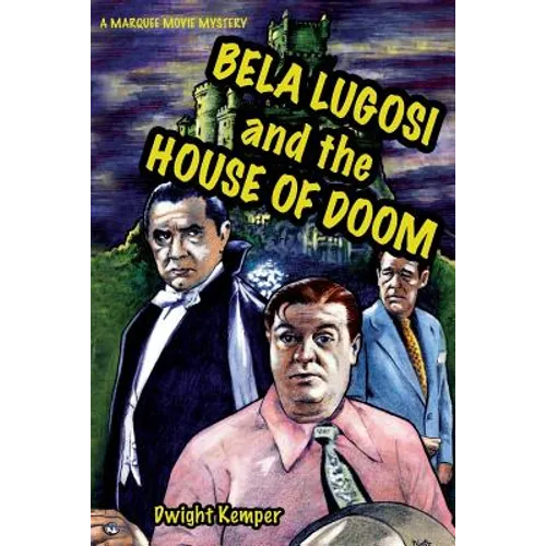 Bela Lugosi and the House of Doom