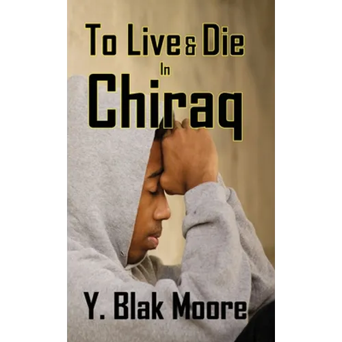 To Live and Die in Chiraq