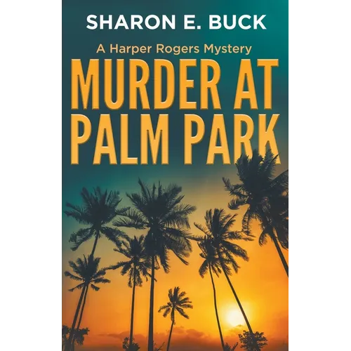 Murder at Palm Park