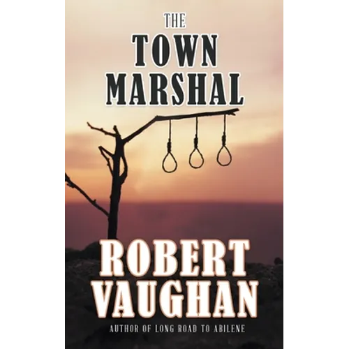 The Town Marshal