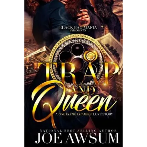 Trap and Queen: A one in the chamber love story