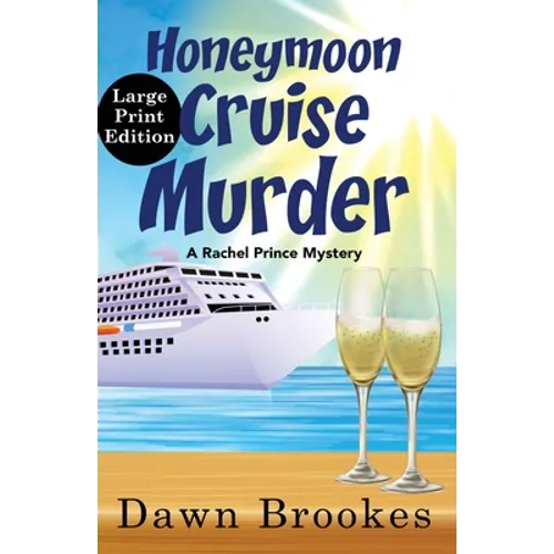 Honeymoon Cruise Murder Large Print Edition: Large Print Edition